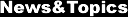 News&Topics
